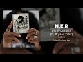 H E R Could Ve Been Ft Bryson Tiller 432 Hz
