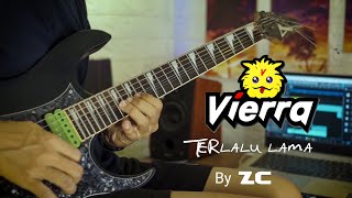Download lagu Vierra - Terlalu Lama (guitar cover) by ZC mp3 Download lagu Vierra - Terlalu Lama (guitar cover) by ZC mp3