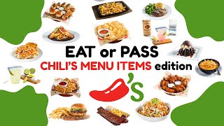 EAT OR PASS | Chili's Menu Items EDITION 🌶️