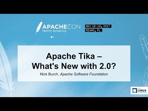 Apache Tika - What's New with 2.0? - Nick Burch, Apache Software Foundation