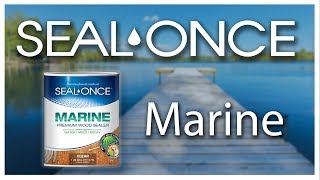MARINE Premium Wood Sealer | Seal-Once