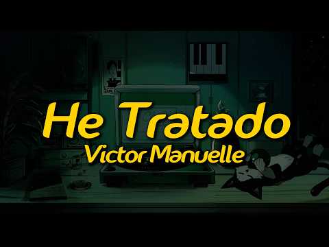 Víctor Manuelle - He Tratado (Lyrics)