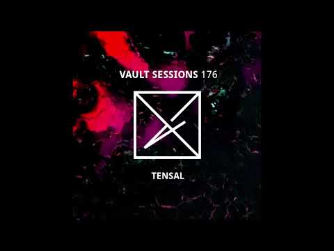 Tensal - Vault Sessions #176