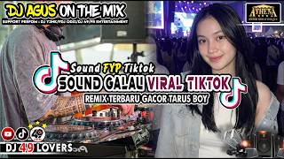 Download lagu DJ AGUS TERBARU SOUND GALAU VIRAL TIKTOK SOUND FYP TIKTOK mp3