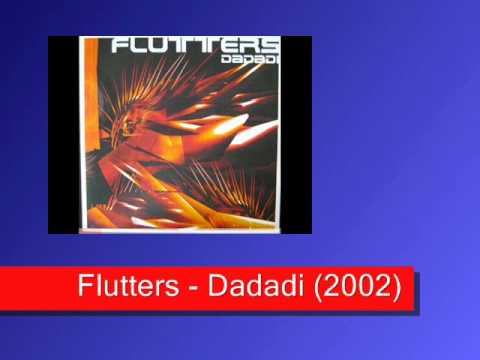 Flutters - Dadadi (2002).wmv