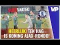 ? HEERLIJKE beelden: BLOEDFANATIEKE Ten Hag schittert in Ajax-rondo! ⚽