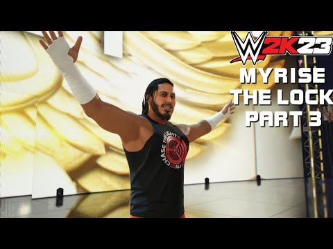 WWE 2K23 My Rise The Lock Gameplay Walkthrough Part 3 BooDrop