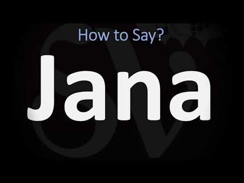 How to Pronounce Jana? (CORRECTLY)