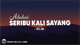 Download lagu Iklim - Aduhai Seribu Kali Sayang (Lirik) mp3 Download lagu Iklim - Aduhai Seribu Kali Sayang (Lirik) mp3