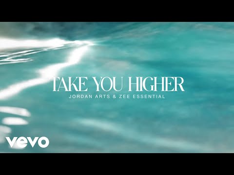 Jordan Arts, Zee Essential - Take You Higher (Visualizer)