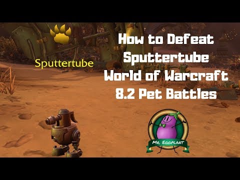 How to Defeat Sputtertube | 8.2 Mechagon Pet Battles | World of Warcraft