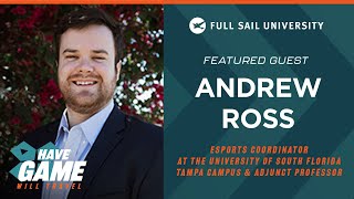Have Game, Will Travel: Andrew Ross | Full Sail University