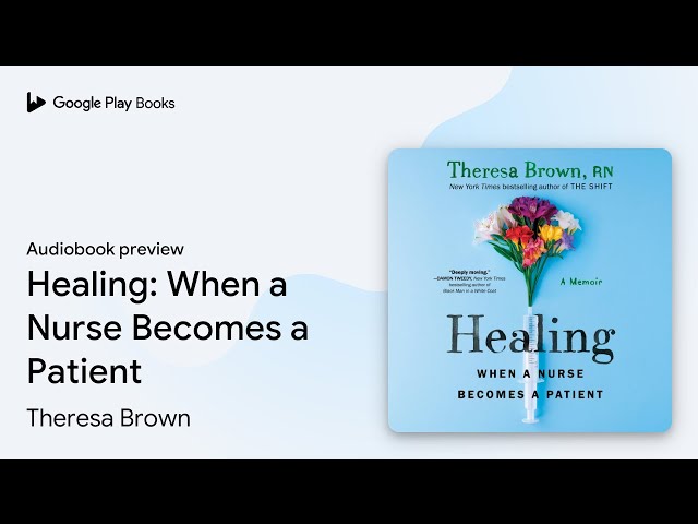 Vídeo relacionado con Healing: When a Nurse Becomes a Patient