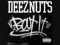 Deez Nuts - Keep On 
