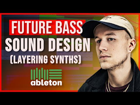 Future Bass Sound Design Secrets - How To Make Future Bass In Ableton - Layering Synths