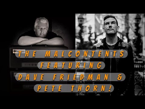 The Malcontents - S3, EP11 - Dave Friedman & Pete Thorn!