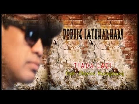 Tiada Lagi - Doddie Latuharhary