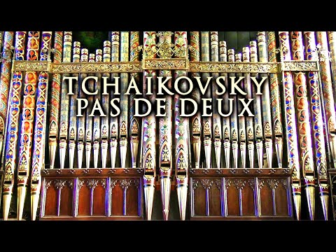 TCHAIKOVSKY - PAS DE DEUX (THE NUTCRACKER) - ORGAN SOLO - JONATHAN SCOTT
