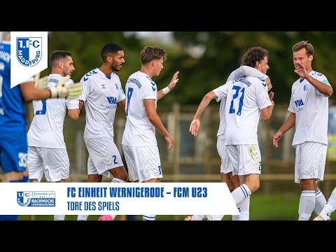 Tore des Spiels: FC Einheit Wernigeroge - FCM U23 1:4, Oberliga 29. Spieltag