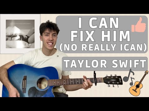 I Can Fix Him (no Really I Can) - Taylor Swift