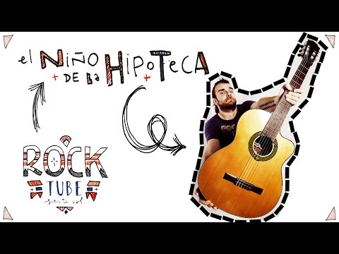 El Niño de la Hipoteca - Mi novia de 2ºB #RTfest
