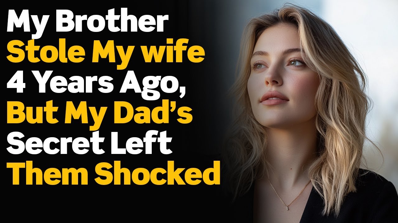 MY BROTHER STOLE MY WIFE 4 YEARS AGO, BUT MY DAD’S SECRET LEFT THEM SHOCKED