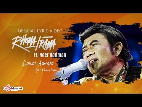 Rhoma Irama Ft Noer Halimah - Dawai Asmara (Official Lyric Video)