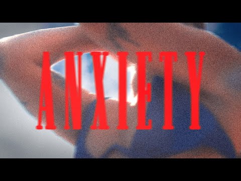 Lilyisthatyou - Anxiety