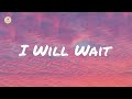 Mumford & Sons - I Will Wait (lyric video)