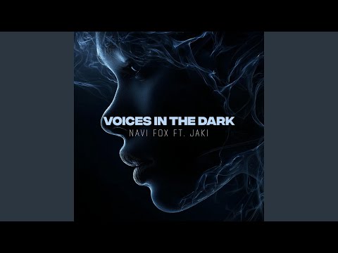 Voices In The Dark (feat. Jaki)