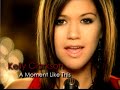 Kelly Clarkson - A Moment Like This