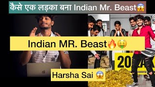 Indian Mr. Beast🔥😱 | @Harsha Sai - For You Hindi | biography |