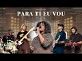 Harmonic Set Ft Lavinnia Arranjo Para Ti Eu Vou