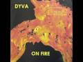Dyva - On Fire 