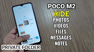Poco M2 : Hide Photos, Videos, Files, Messages, Notes