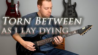 As I Lay Dying - Torn Between (guitar cover)