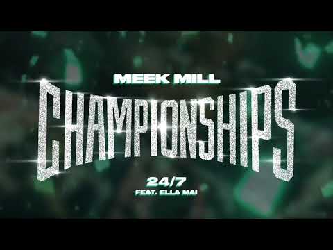 Meek Mill - 24/7 feat. Ella Mai [Official Audio]