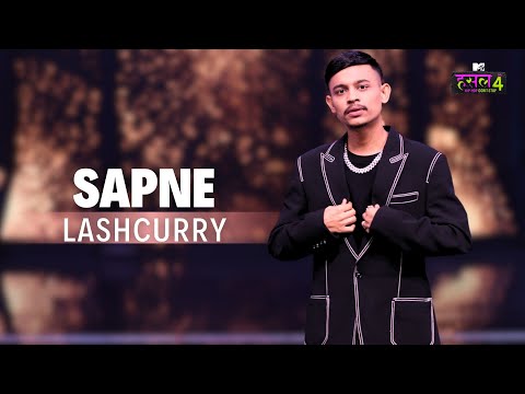 Sapne | Lashcurry | MTV Hustle 4