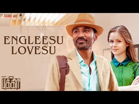 Engleesu Lovesu - Pakkiri | Dhanush & Jonita Gandhi | Amit Trivedi | Full Video