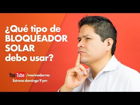 QUE BLOQUEADOR SOLAR DEBO USAR