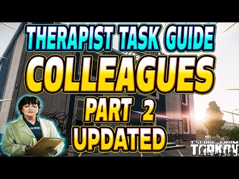 Colleagues Part 2 - Therapist Task Guide - Escape From Tarkov