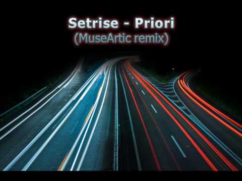 Setrise - Priori (MuseArtic remix)
