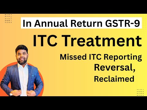 GSTR-9 ITC Treatment Explained | Reversal, Reclaimed & Missed ITC Reporting (Complete Guide)