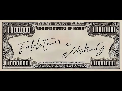 FrateleTau44 x Mishu G - BANI(Visual)