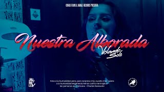 Nuestra Alborada Music Video