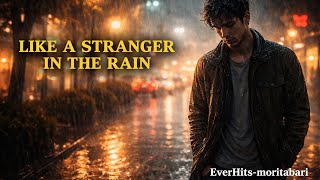 Like a Stranger in the Rain/Full version EverHits-moritabari 