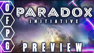 OFPG - The Paradox Initiative Preview
