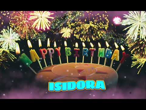 Amazing Happy Birthday ISIDORA song. Happy birthday song with names