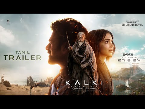 Kalki 2898 AD Trailer - Tamil | Prabhas | Kamal Haasan | Nag Ashwin | Sri Lakshmi Movies