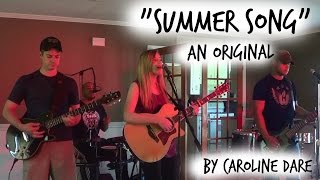 &quot;Summer Song&quot; (Original) by Caroline Dare